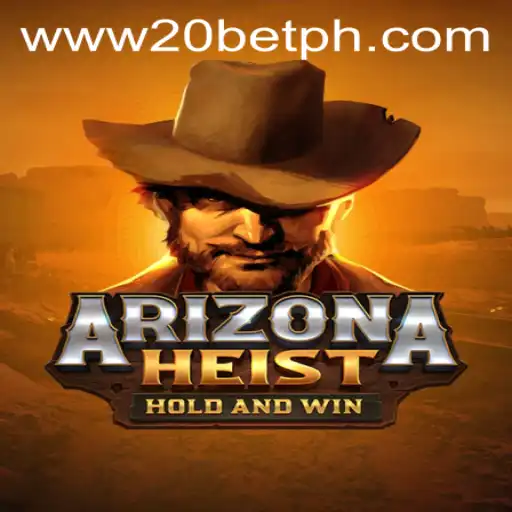 ArizonaHeist: A Thrilling New Adventure on 20Bet.com
