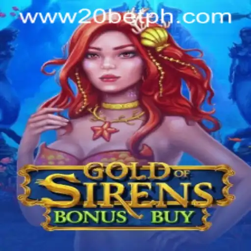 Discover the Thrills of GoldofSirensBonusBuy at 20Bet.com